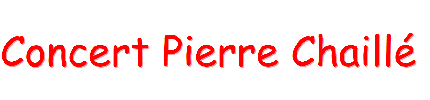 Concert Pierre Chaill 